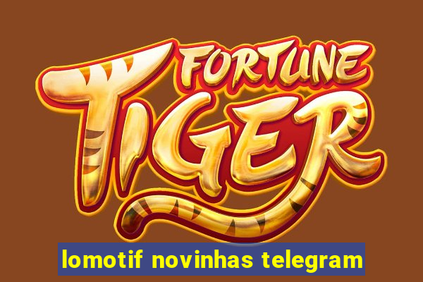 lomotif novinhas telegram